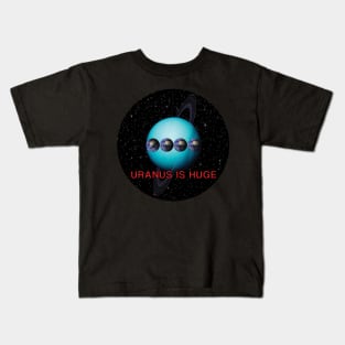 Uranus is Huge Kids T-Shirt